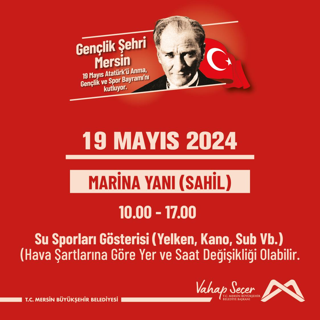 19 Mayıs Atatürk'ü Anma, Gençlik ve Spor Bayramı Su Sporları Gösterisinde buluşalım!