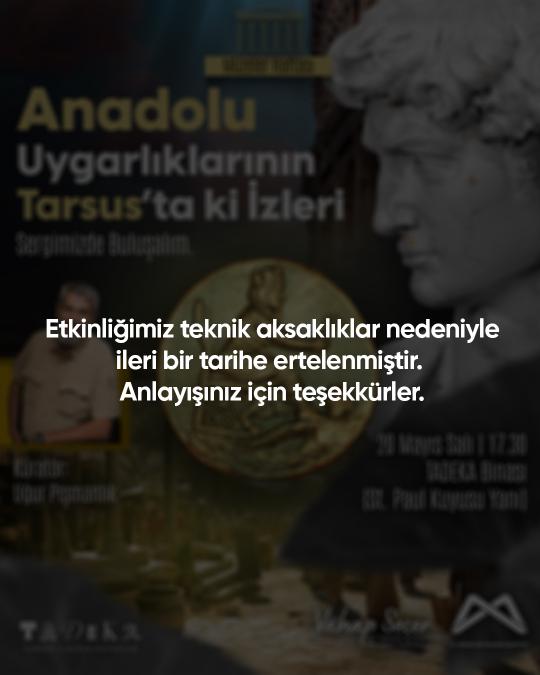 Etkinliğimiz teknik aksaklıklar nedeniyle ileri bir tarihe ertelenmiştir. Anlayışınız için teşekkürler.