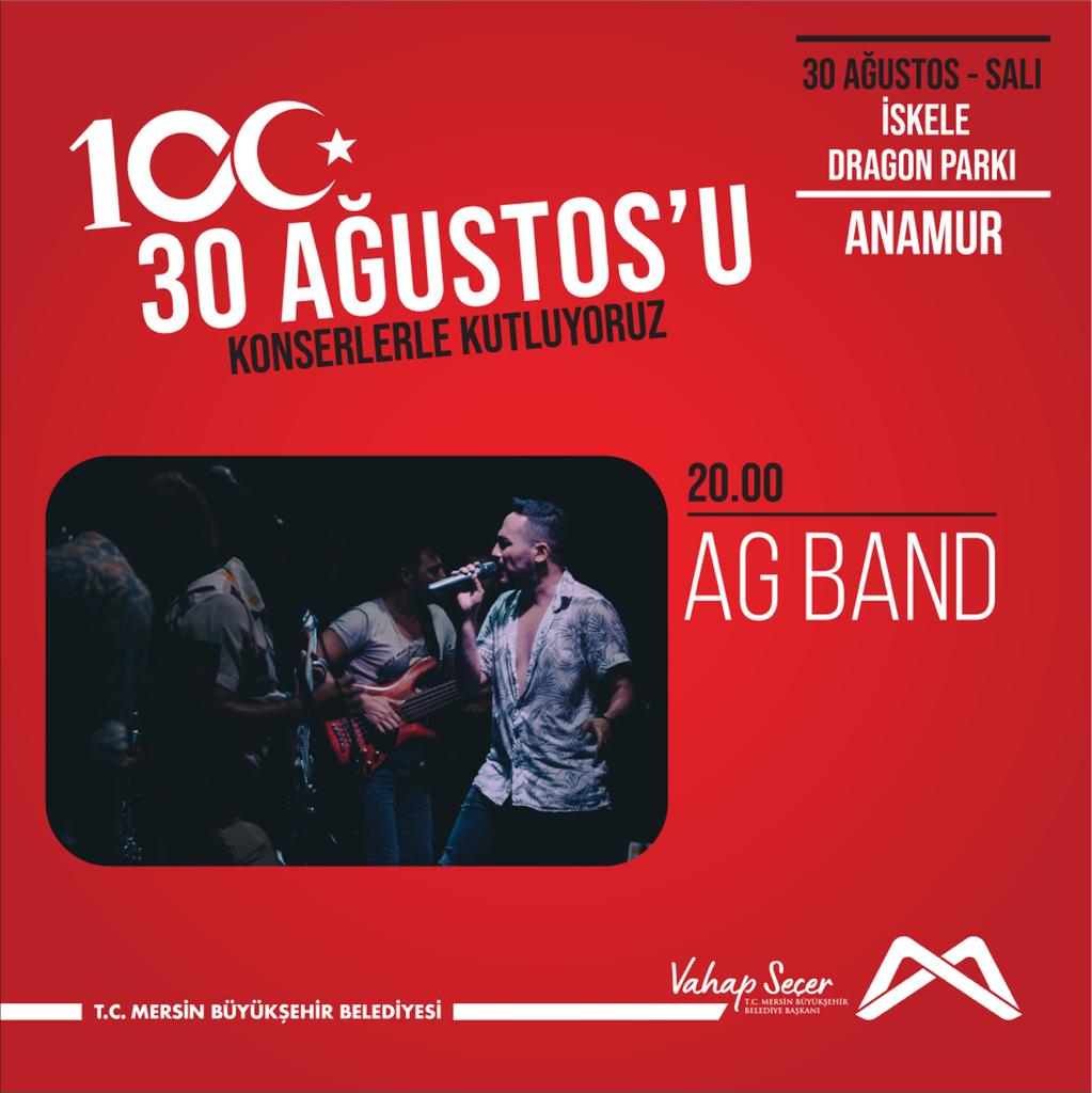 30 Ağustos zaferinin 100. yılında AG Band konserinde buluşalım!