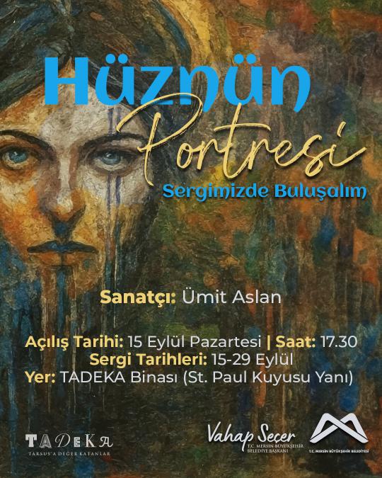 Hüznün Portresi Sergimizde Buluşalım!