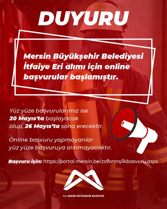 Mersin Büyükşehir Belediyesi İtfaiye Eri alımı için online başvurular başlamıştır. 