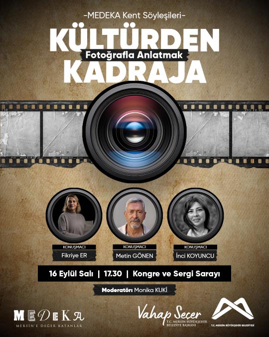 Kültürden Kadraja: Fotoğrafla Anlatmak MEDEKA Kent Söyleşisi'nde buluşalım!