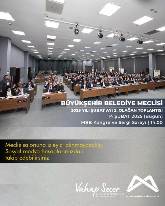 Büyükşehir Belediye Meclisi 2025 Yılı Şubat Ayı 2. Birleşimi