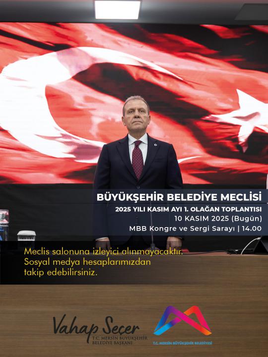 Büyükşehir Belediye Meclisi 2025 Yılı Kasım Ayı 1. Birleşimi