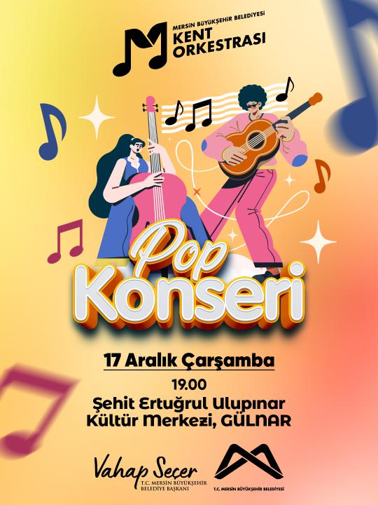 Mersin Büyükşehir Belediyesi Kent Orkestrası'nın Pop Konseri'nde Buluşalım!
