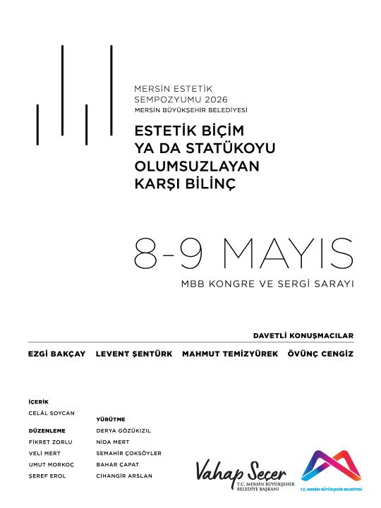 Mersin Estetik Sempozyumu 2026: “Estetik Biçim Ya Da Statükoyu Olumsuzlayan Karşı Bilinç”