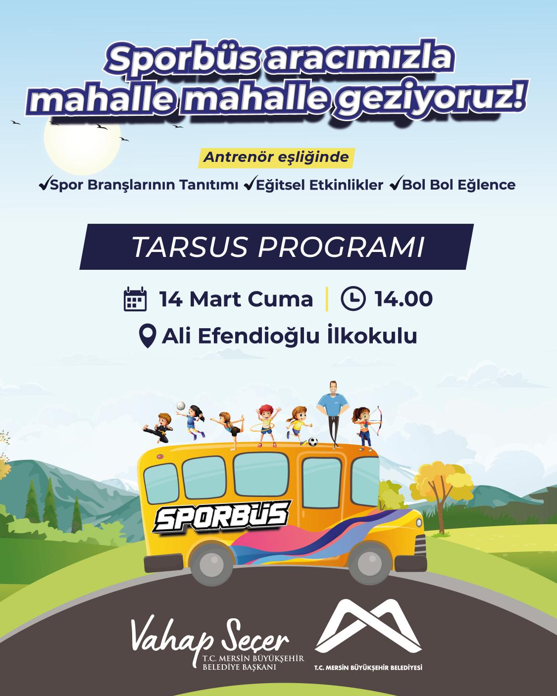 Sporbüs aracımızla mahalle mahalle geziyoruz! Tarsus Programı