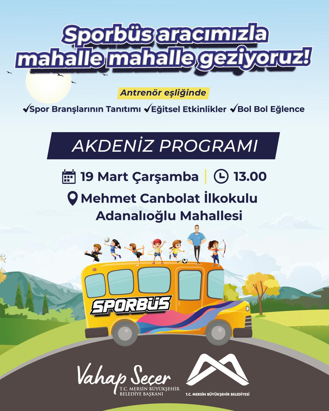 Sporbüs aracımızla mahalle mahalle geziyoruz! AKDENİZ PROGRAMI