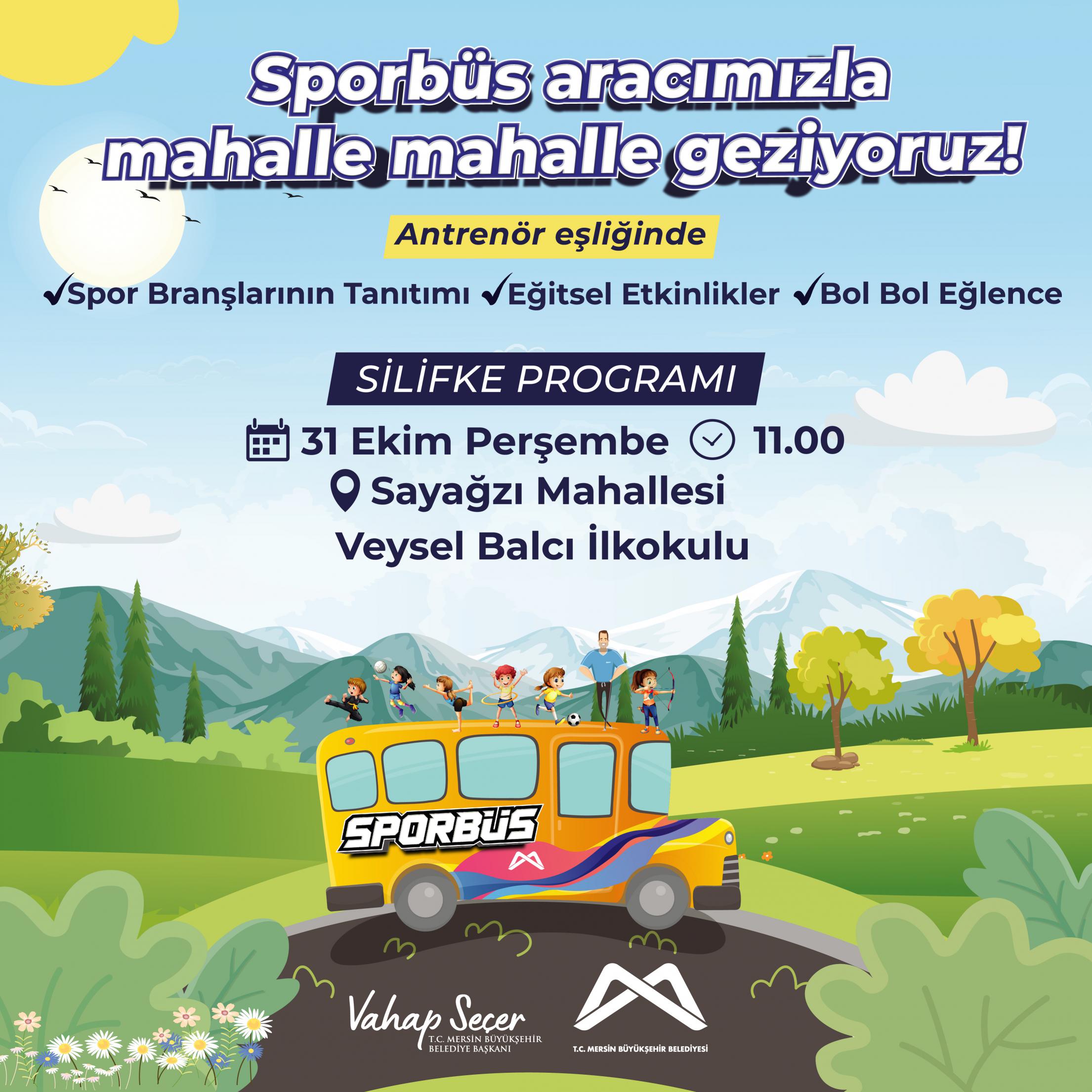 Sporbüs aracımızla mahalle mahalle geziyoruz! SİLİFKE PROGRAMI