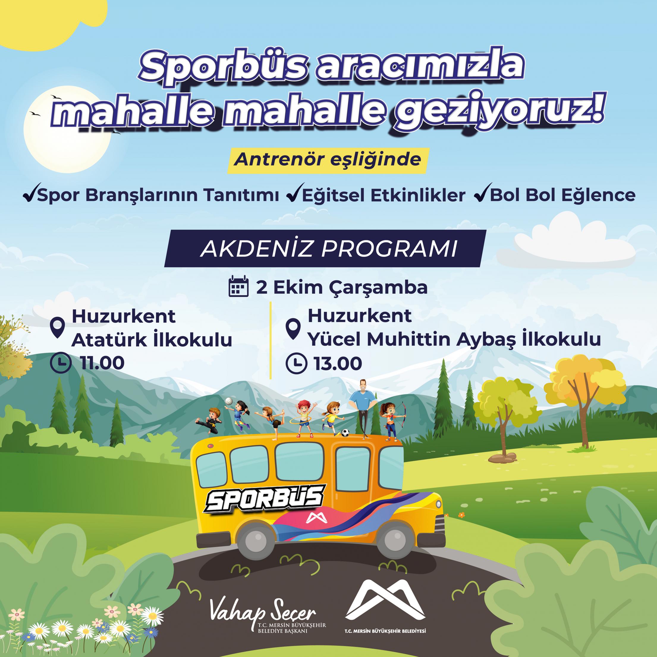 Sporbüs aracımızla mahalle mahalle geziyoruz! AKDENİZ PROGRAMI