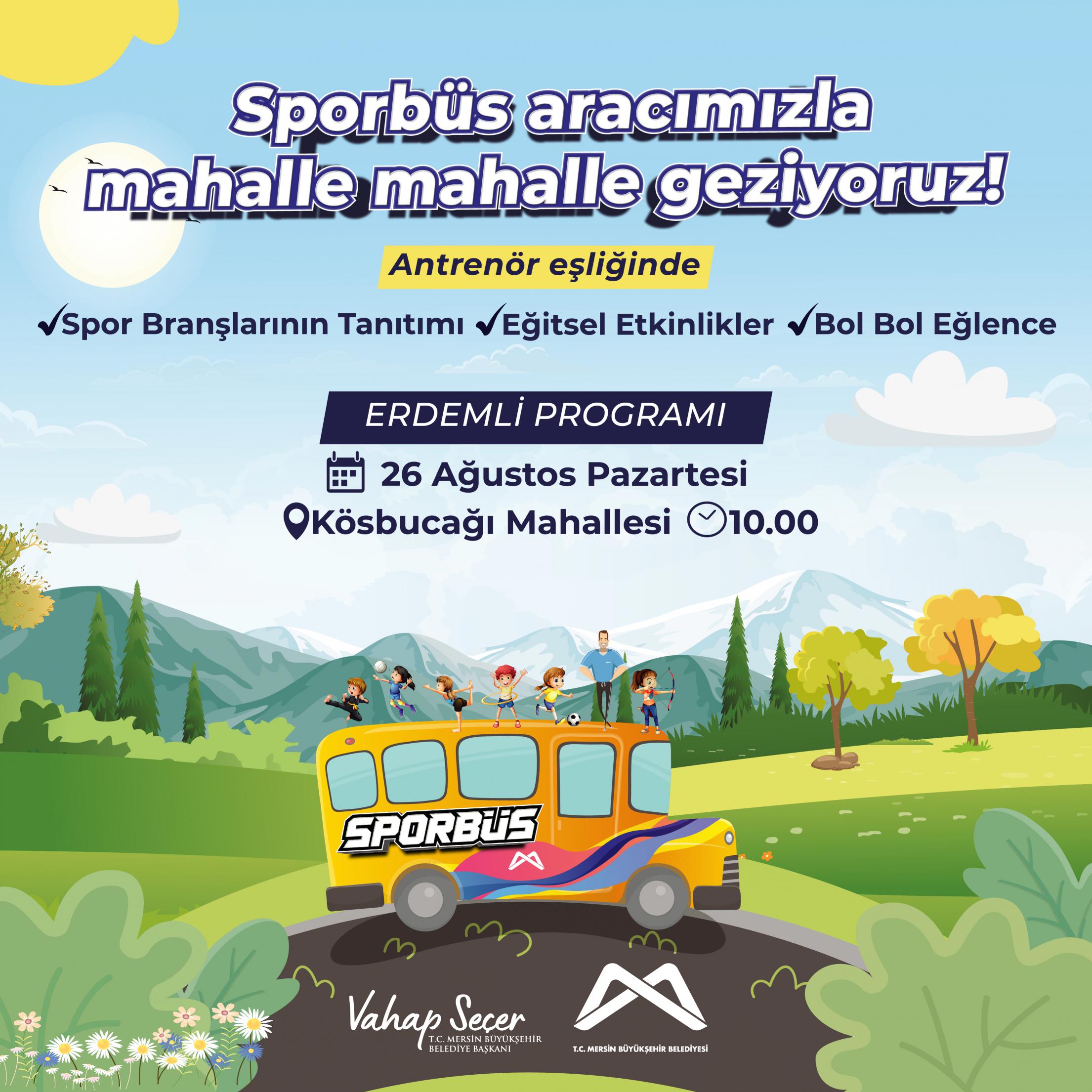 Sporbüs aracımızla mahalle mahalle geziyoruz! ERDEMLİ PROGRAMI