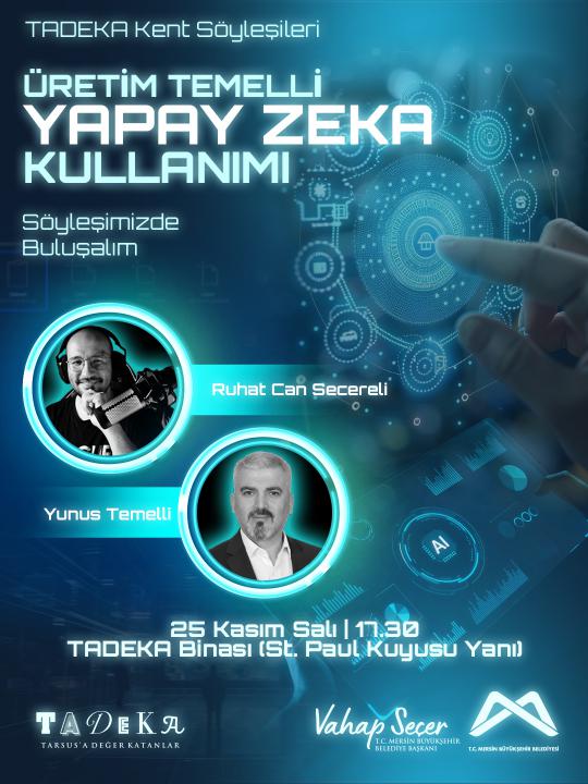 Üretim Temelli Yapay Zeka Kullanımı söyleşimizde buluşalım!
