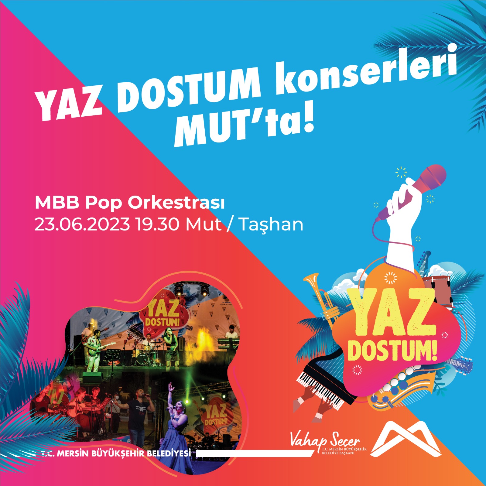 YAZ DOSTUM konserleri Mut'ta!