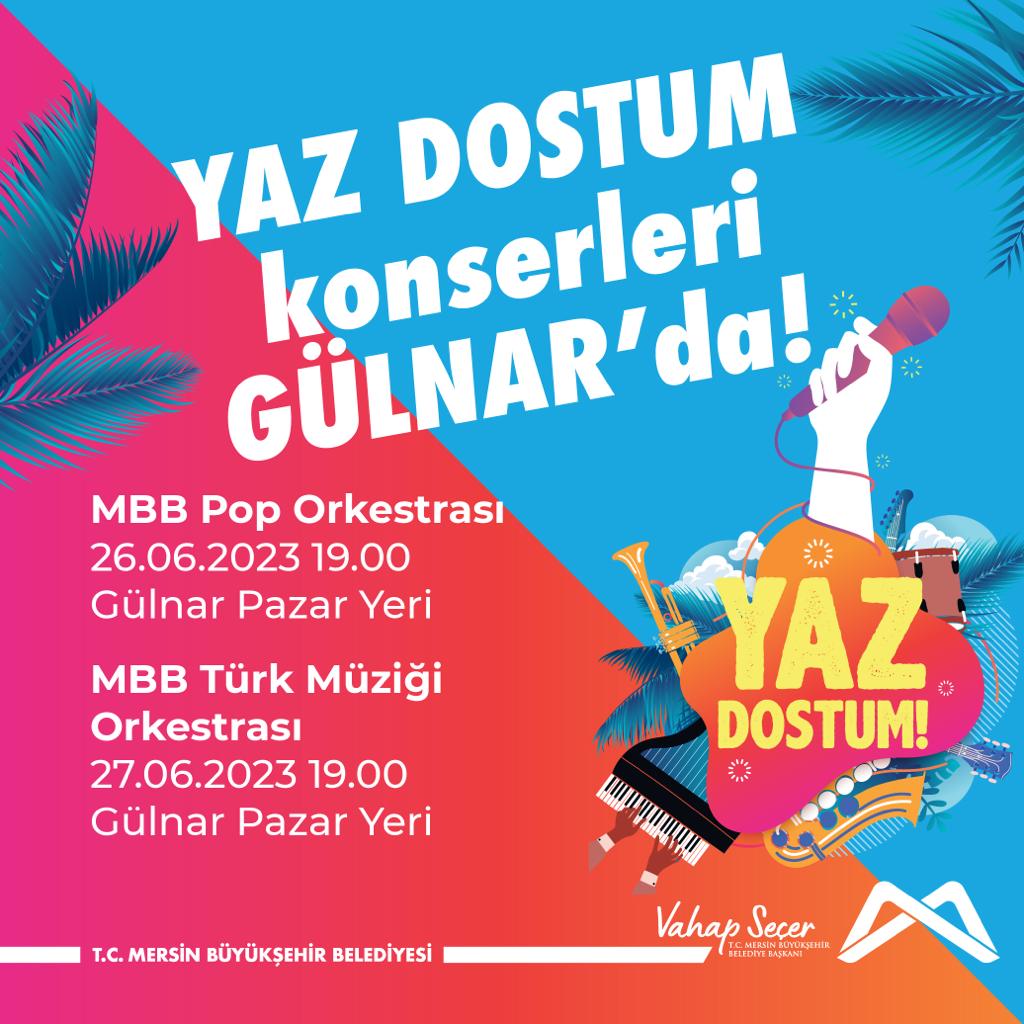 YAZ DOSTUM konserleri Gülnar'da!