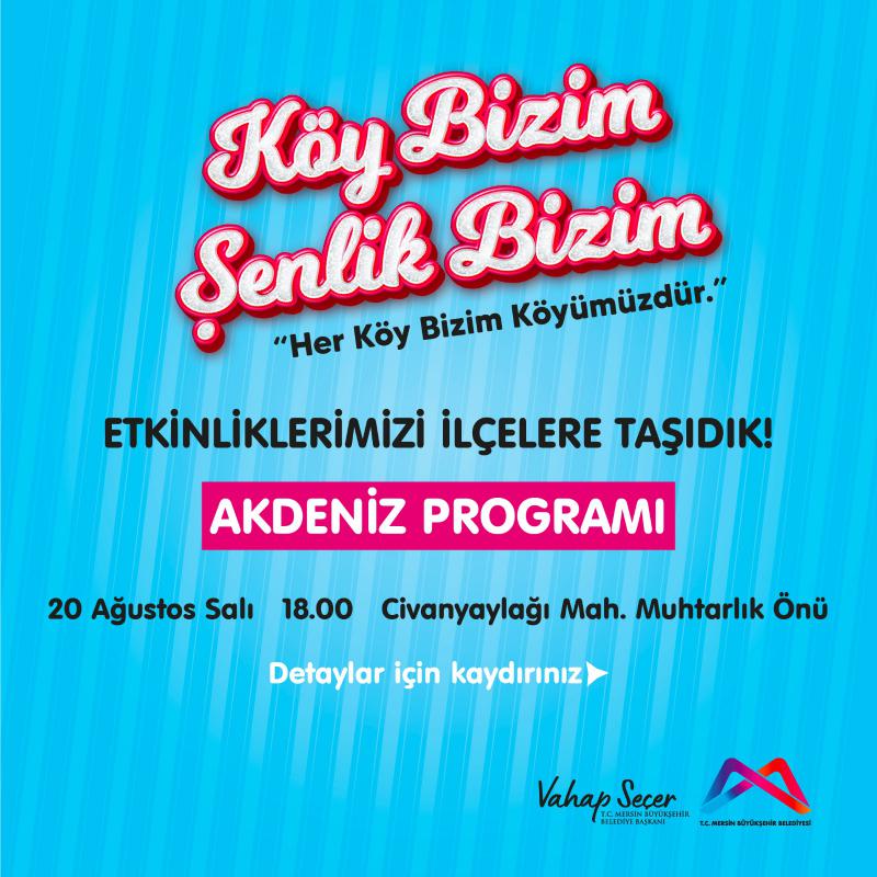 Dopdolu geçecek olan Köy Bizim Şenlik Bizim etkinliklerinin Akdeniz programında buluşalım.