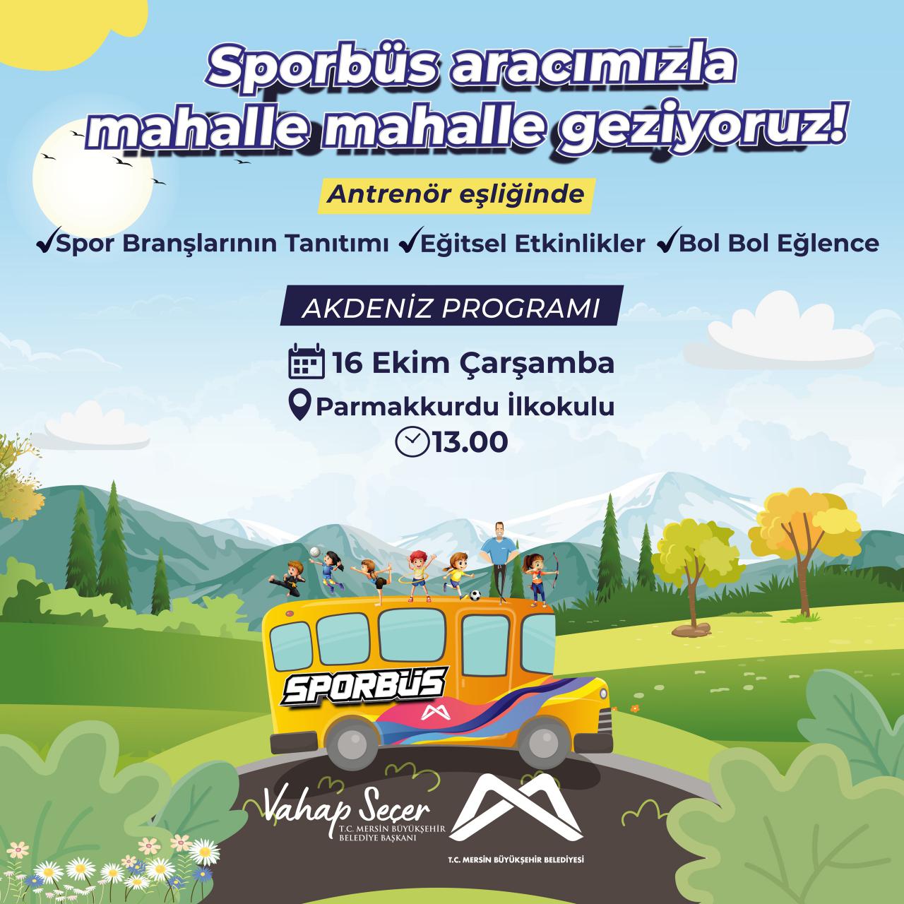 Sporbüs aracımızla mahalle mahalle geziyoruz! AKDENİZ PROGRAMI