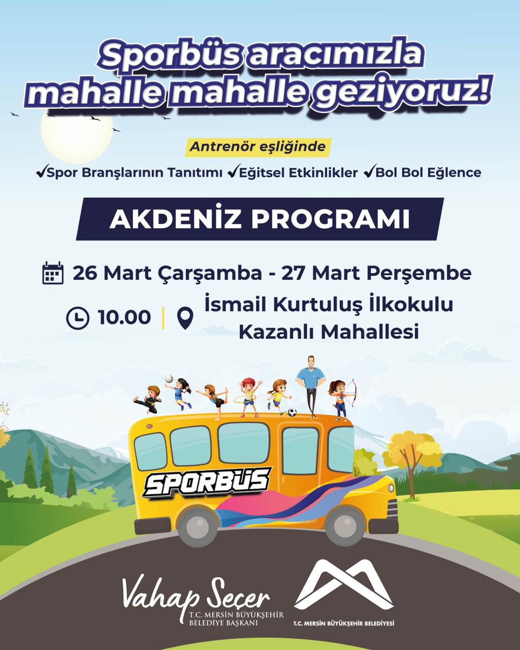 Sporbüs aracımızla mahalle mahalle geziyoruz!  AKDENİZ PROGRAMI