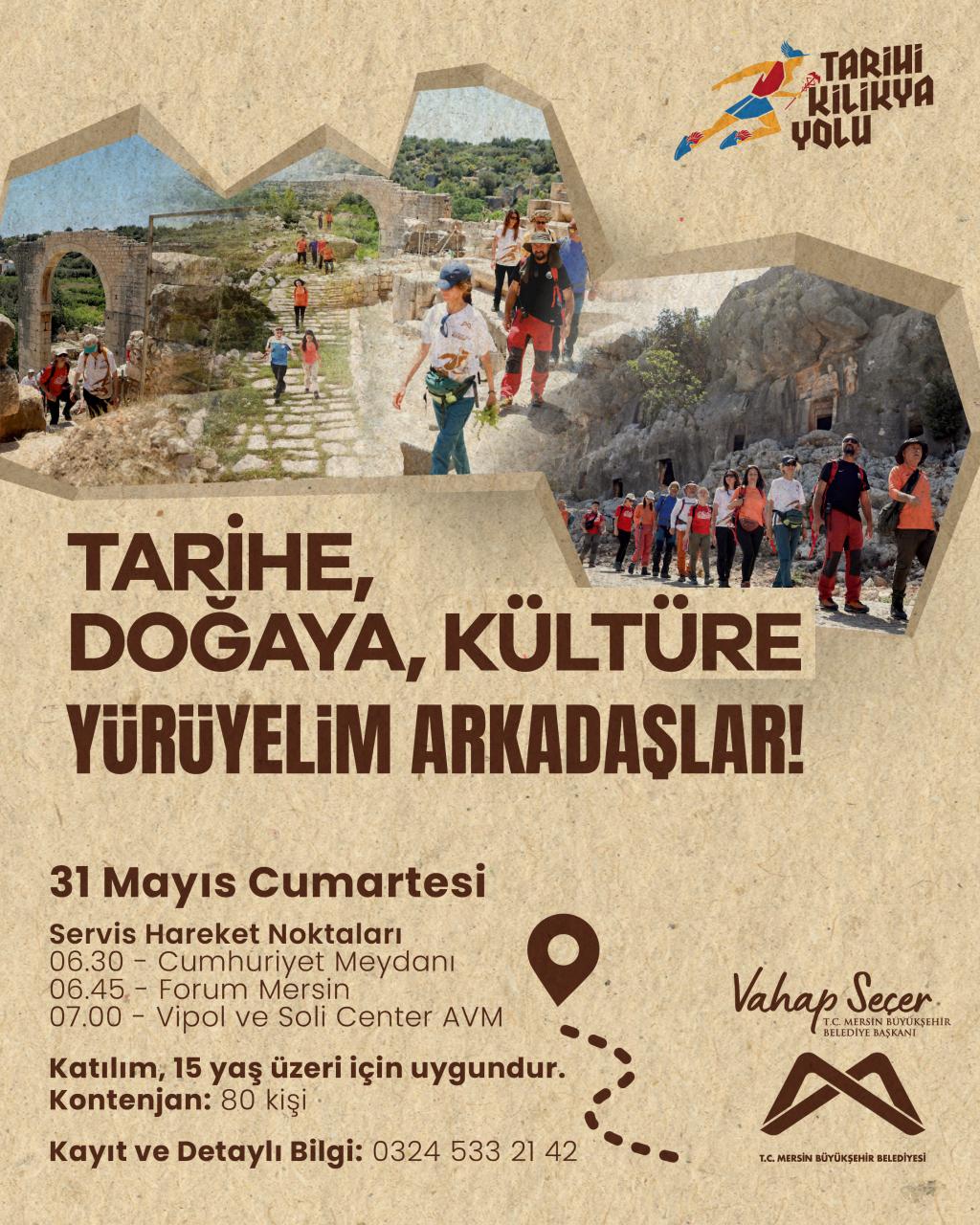 Tarihe, doğaya, kültüre yürüyelim arkadaşlar!