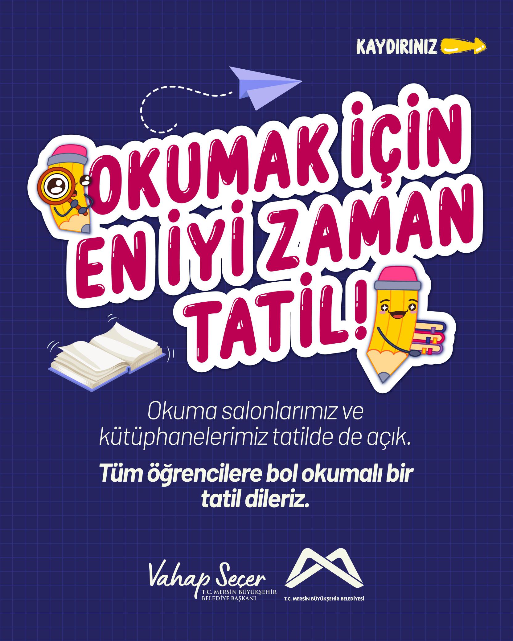 Okuma salonlarımız ve kütüphanelerimiz tatilde de açık.