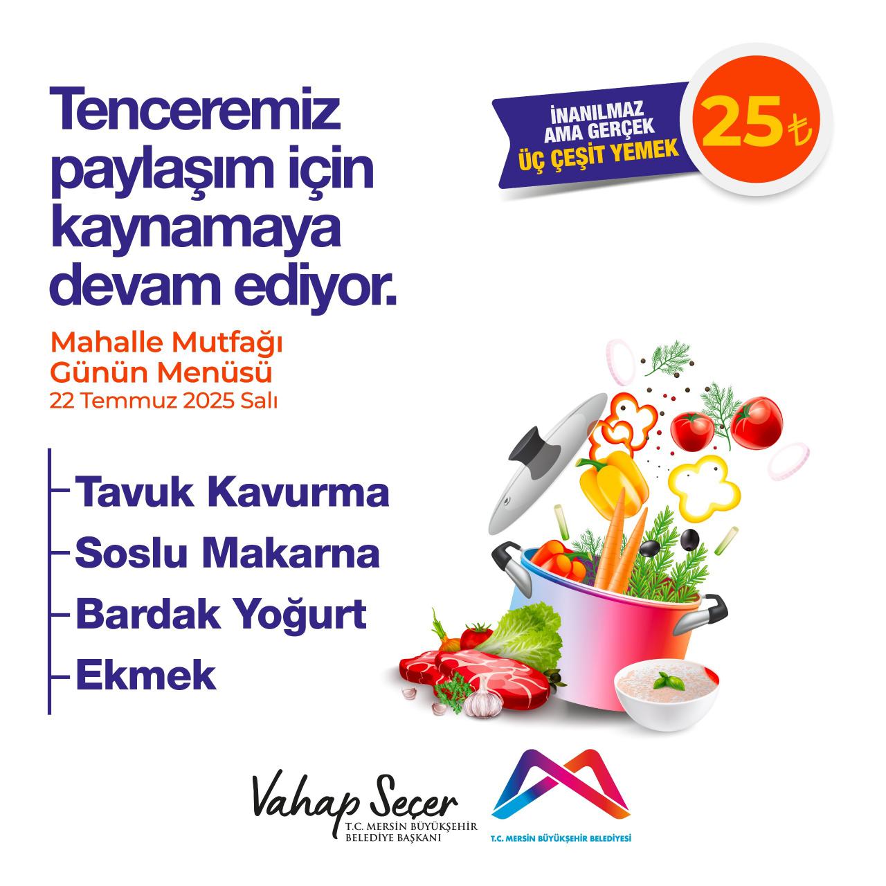 22 Temmuz Mahalle Mutfakları menümüz:  