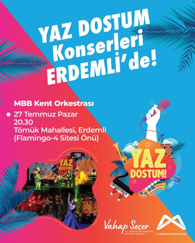 Yaz Dostum Konserleri Erdemli’de!