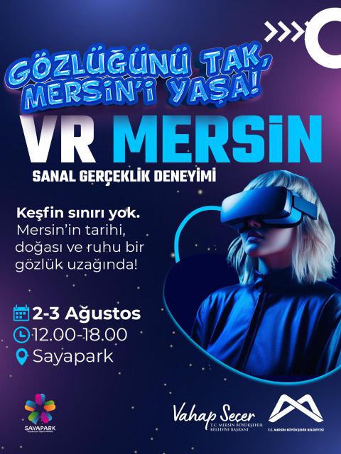VR Mersin Sanal Gerçeklik Deneyimi ile gözlüğünü tak, Mersin'i yaşa!