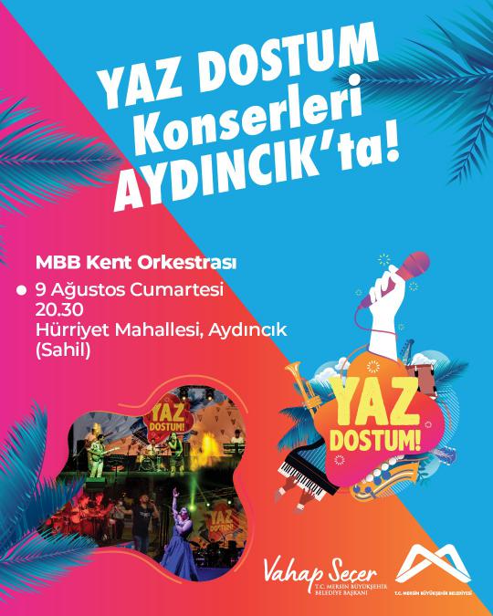 Yaz Dostum Konserleri Aydıncık'ta!