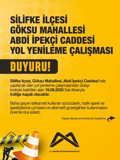 Silifke ilçesi Göksu Mahallesi Abdi İpekçi Caddesi Yol Yenileme Çalışması