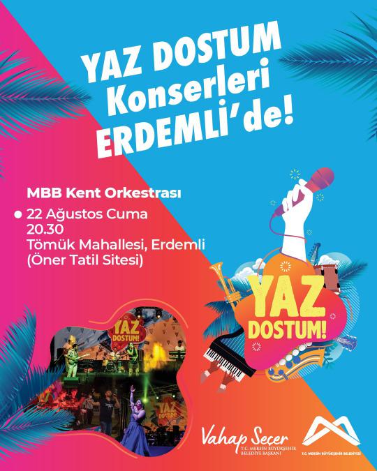 Yaz Dostum Konserleri Erdemli'de!