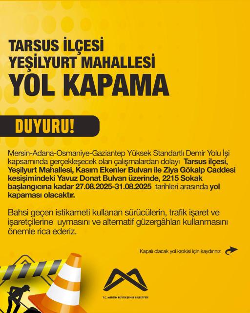 Tarsus İlçesi Yeşilyurt Mahallesi Yol Kapama