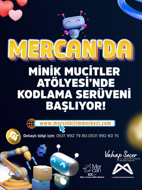 MERCAN'da Minik Mucitler Atölyesi'nde kodlama serüveni başlıyor. 
