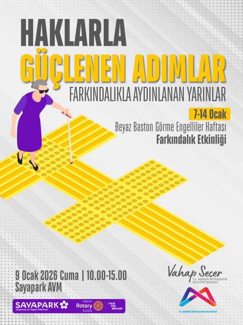 7-14 Ocak Beyaz Baston Görme Engelliler Haftası Farkındalık Etkinliği'nde buluşalım! 