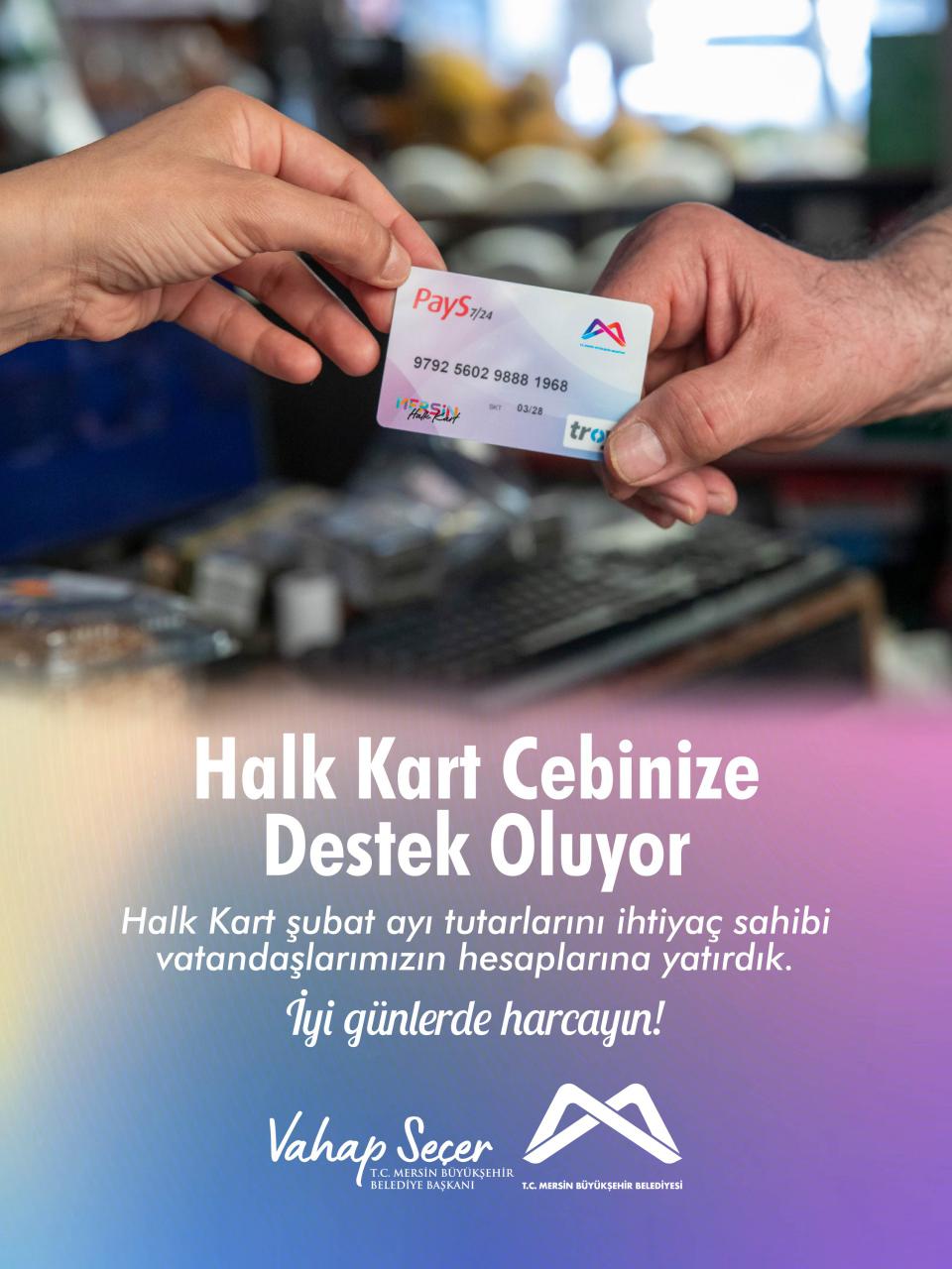 Halk Kart şubat ayı tutarlarını ihtiyaç sahibi vatandaşlarımızın hesaplarına yatırdık. 