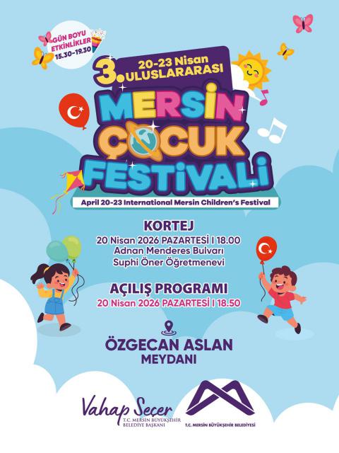 20-23 Nisan'da gerçekleşecek 3. Uluslararası Mersin Çocuk Festivali'nde buluşalım!
