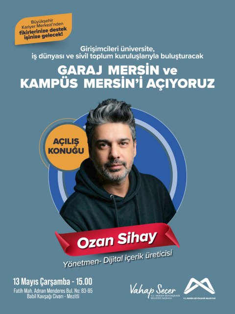 Garaj Mersin ve Kampüs Mersin'i açıyoruz! Açılış konuğu; Yönetmen ve Dijital İçerik Üreticisi Ozan Sihay.