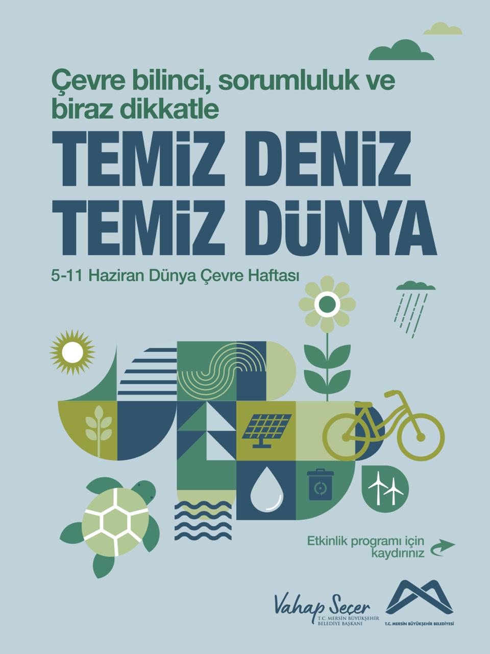 5 - 11 Haziran Dünya Çevre Haftası etkinliklerinde buluşalım.
