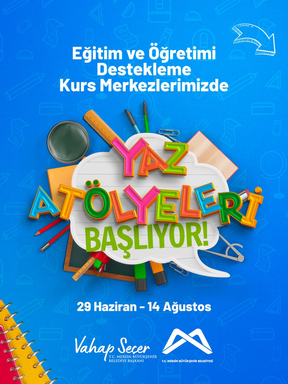 Eğitim ve Öğretim Destekleme Kurs Merkezlerimizde Yaz Atölyeleri başlıyor!
