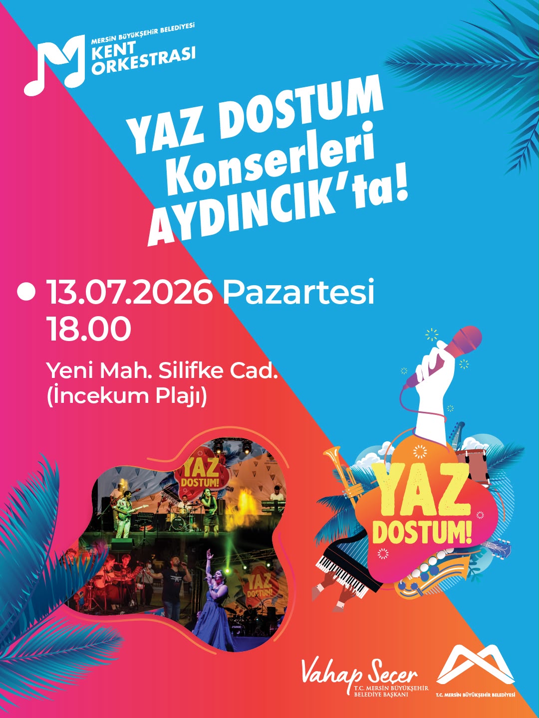 Yaz Dostum Konserleri Aydıncık'ta!