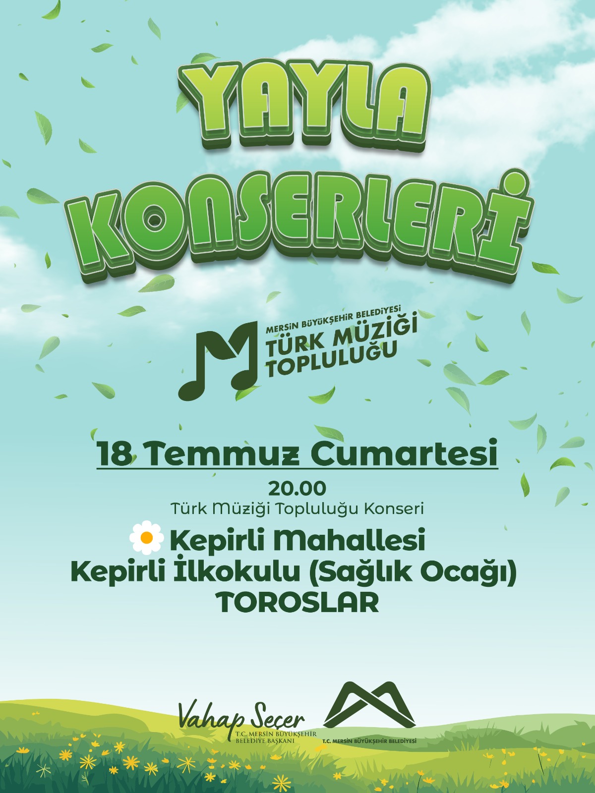 Mersin Büyükşehir Belediyesi Türk Müziği Topluluğu Yayla Konserleri'nde buluşalım!