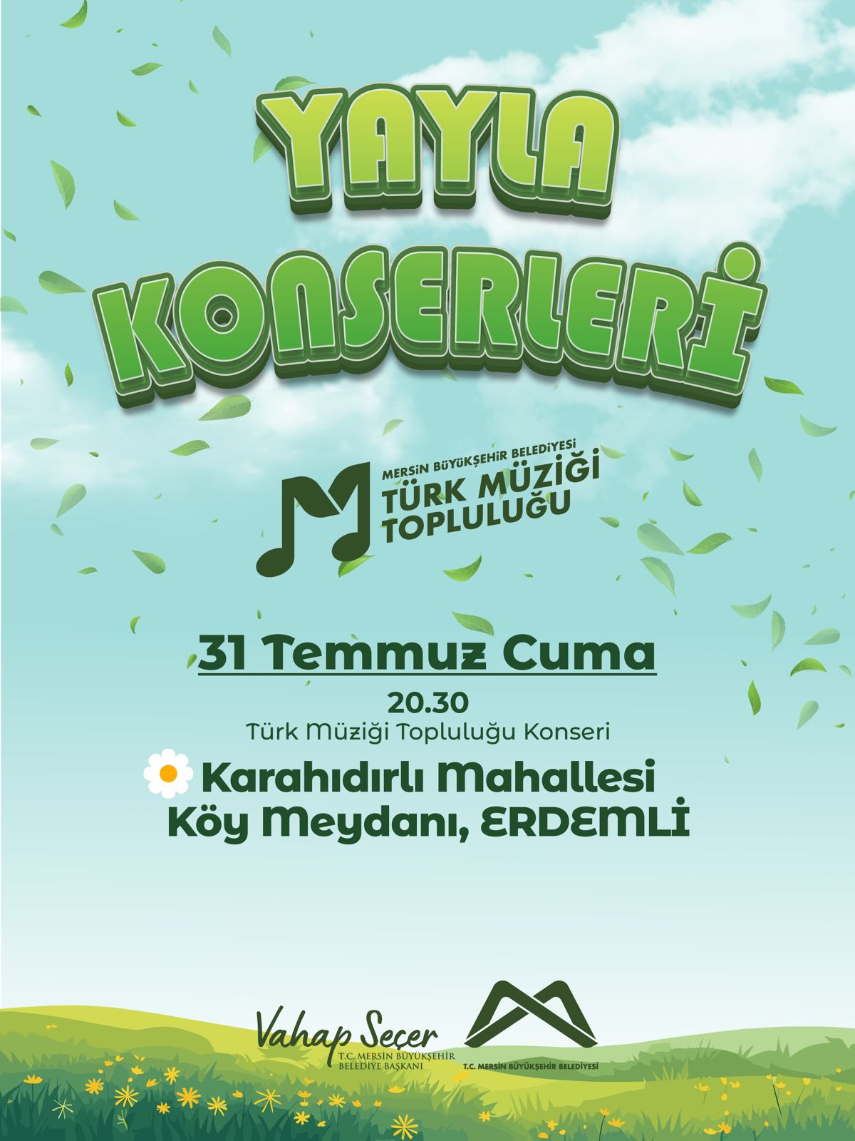 Mersin Büyükşehir Belediyesi Türk Müziği Topluluğu Yayla Konserleri'nde buluşalım!