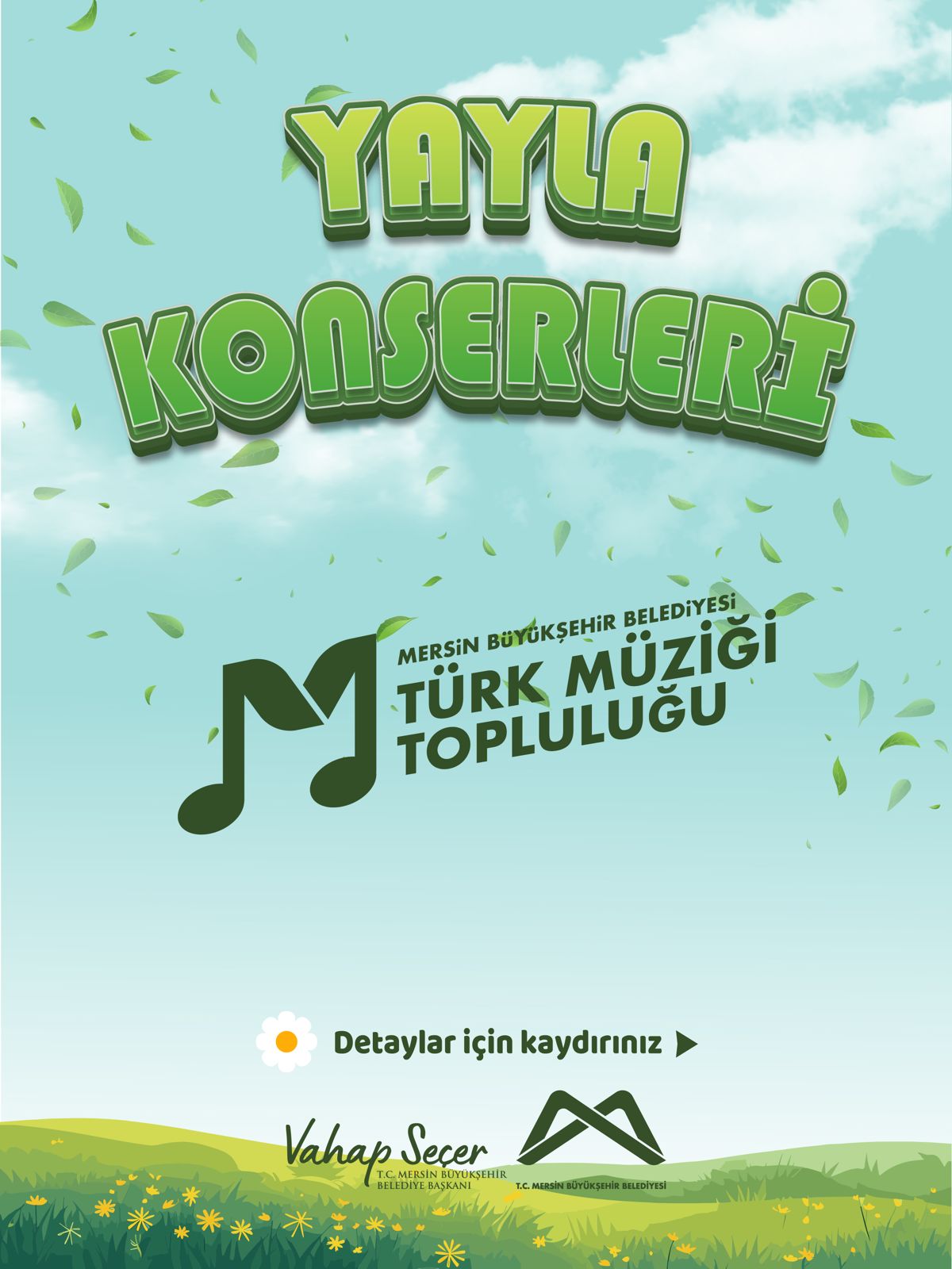 Mersin Büyükşehir Belediyesi Türk Müziği Topluluğu Yayla Konserleri'nde buluşalım!
