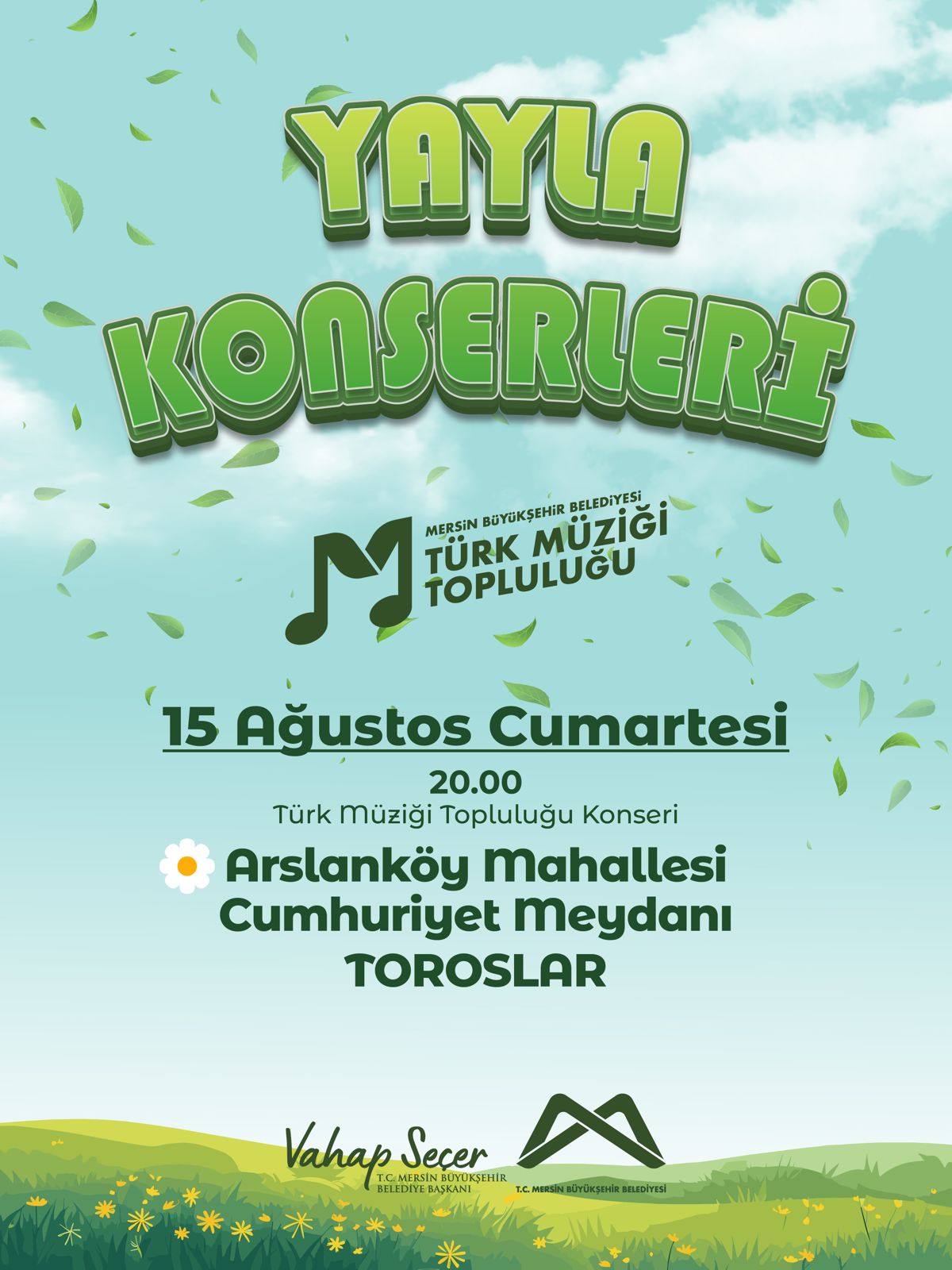 Mersin Büyükşehir Belediyesi Türk Müziği Topluluğu Yayla Konserleri'nde buluşalım!