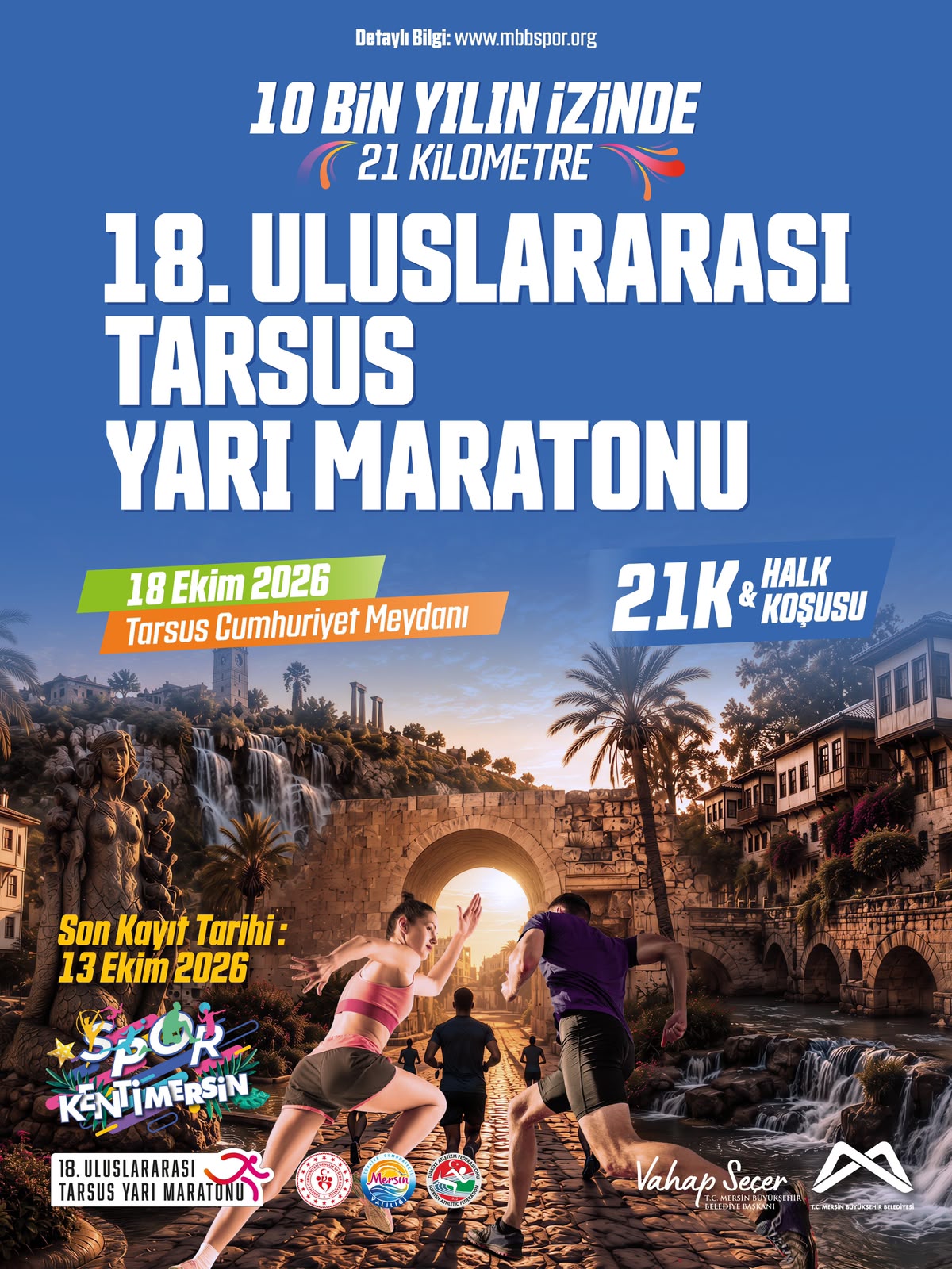 10 Bin Yılın İzinde, 21 Kilometre!   ​18. Uluslararası Tarsus Yarı Maratonu ve Halk Koşusu’nda yerinizi alın, tarihe iz bırakın!