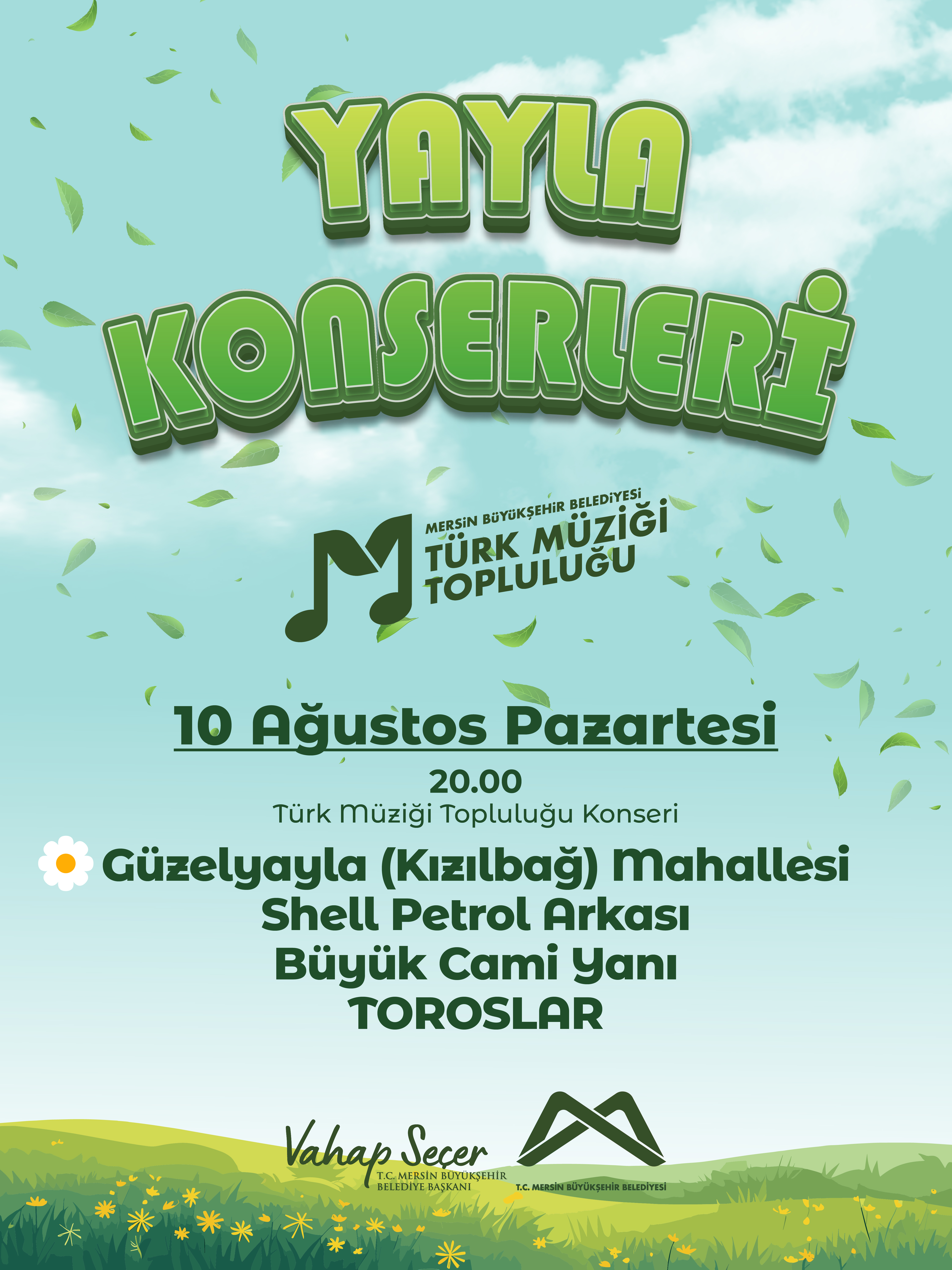 Mersin Büyükşehir Belediyesi Türk Müziği Topluluğu Yayla Konserleri'nde buluşalım!