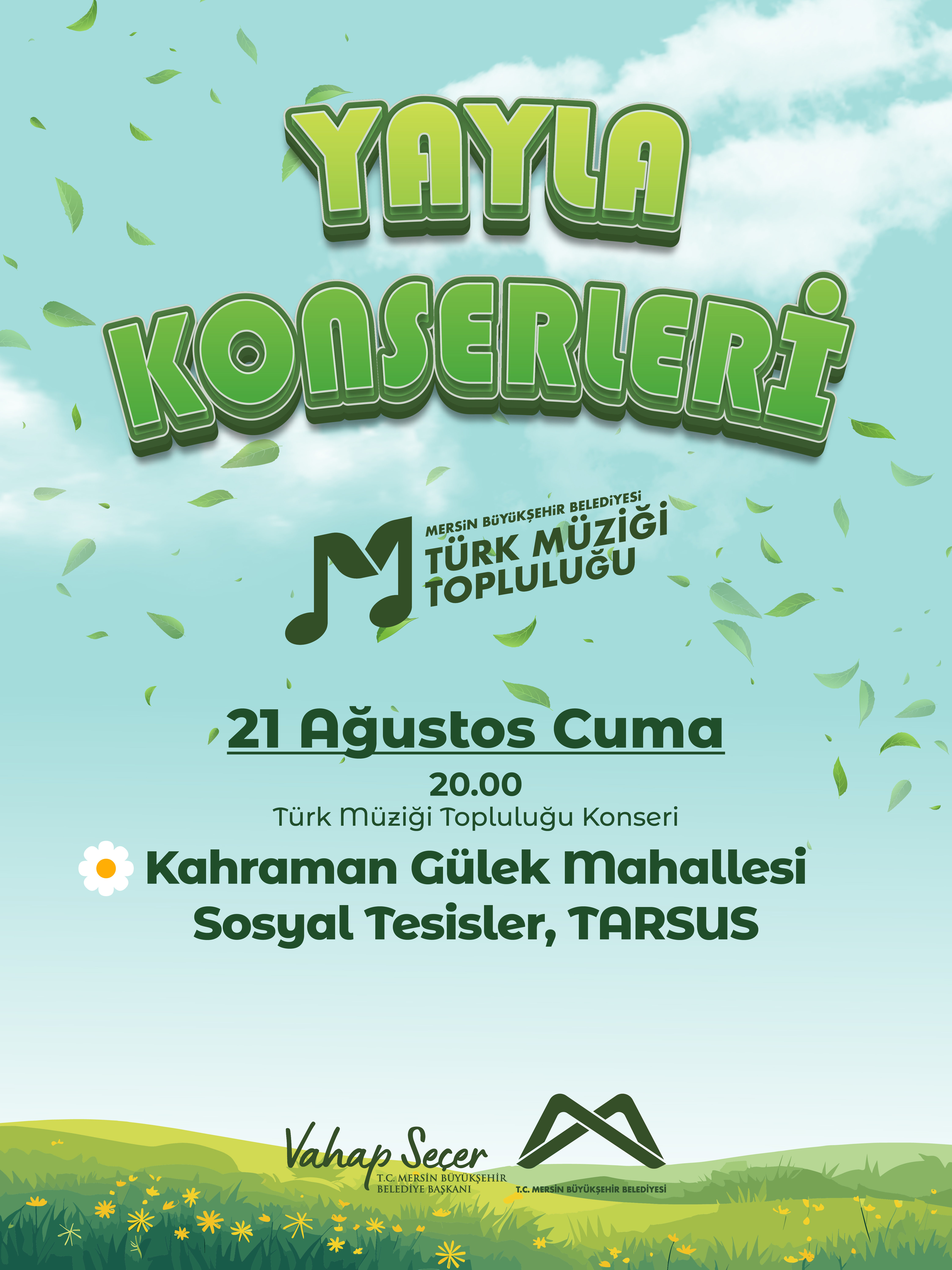 Mersin Büyükşehir Belediyesi Türk Müziği Topluluğu Yayla Konserleri'nde buluşalım!