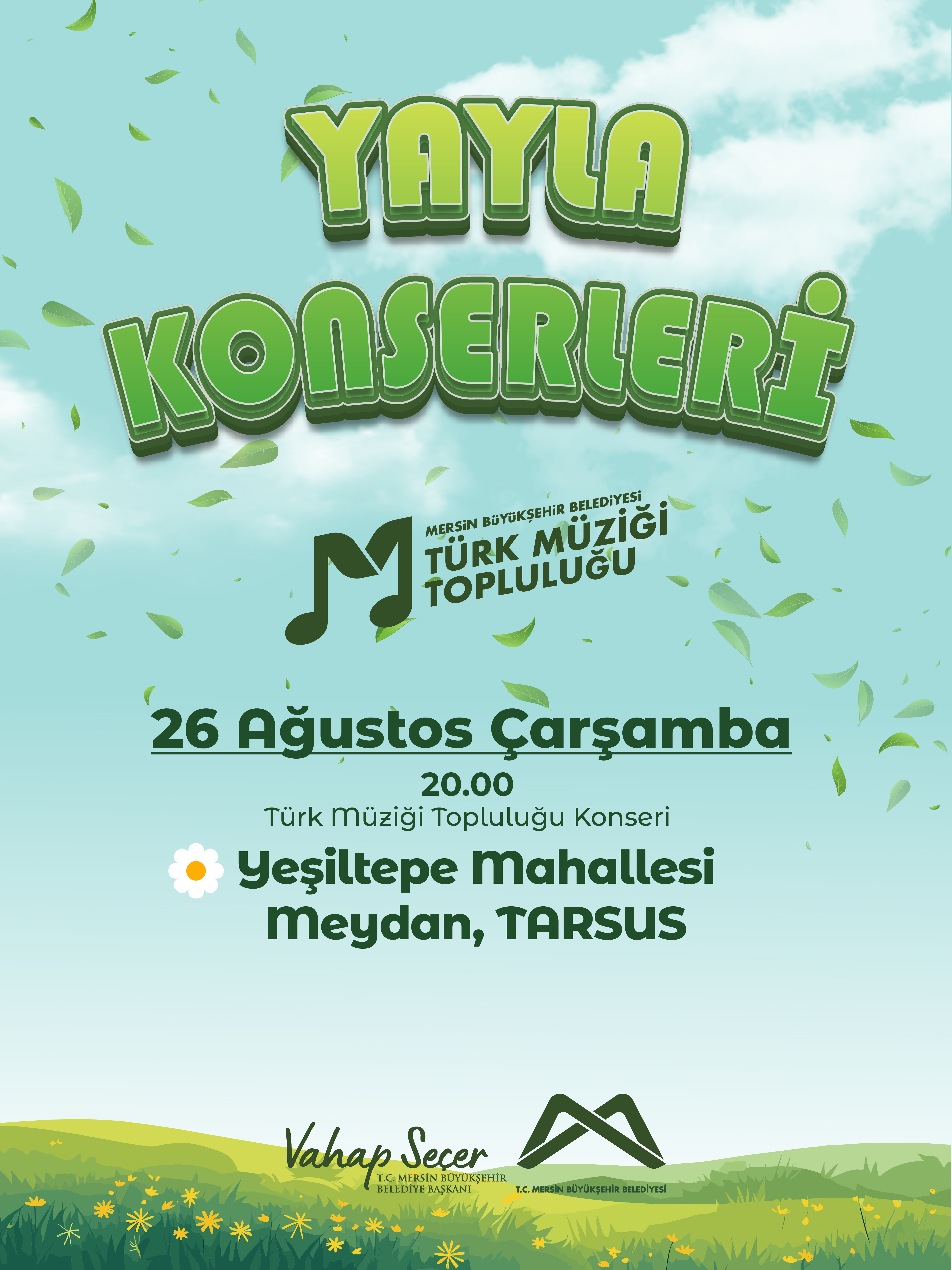 Mersin Büyükşehir Belediyesi Türk Müziği Topluluğu Yayla Konserleri'nde buluşalım!