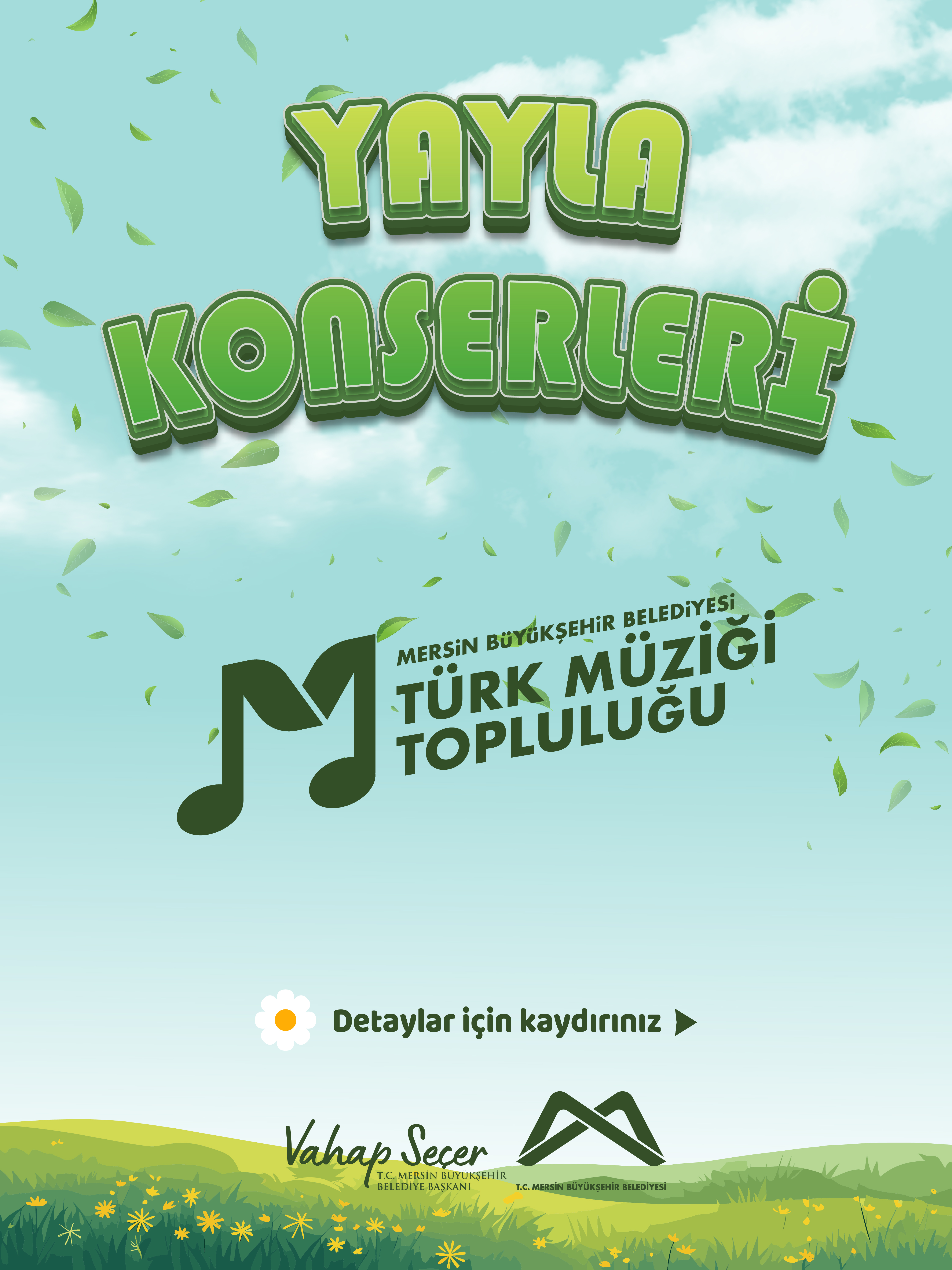 Mersin Büyükşehir Belediyesi Türk Müziği Topluluğu Yayla Konserleri'nde buluşalım!