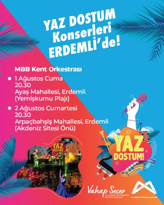Yaz Dostum Konserleri Erdemli'de!